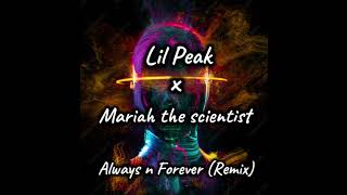 Mariah The Scientist x Lil Peak - Always n Forever (Official Audio)