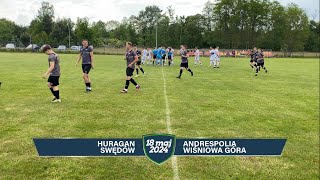 Huragan Swędów - Andrespolia Wiśniowa Góra ● 1 - 6 ● Gole ● Klasa A 2023/24