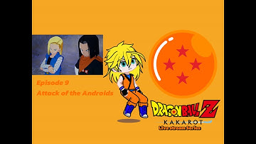 Dragon Ball z Kakarot part 9 Attack of the  androids