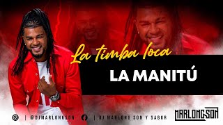 La manitu - La timba loca - Letra - Marlong Son y Sabor (HQ)