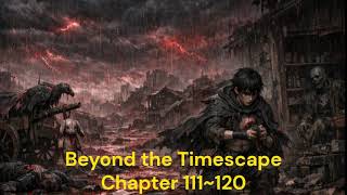 Beyond the Timescape Chapter 111~120