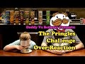 The Pringles Challenge Over Reaction Daddy Vs Bethany G 