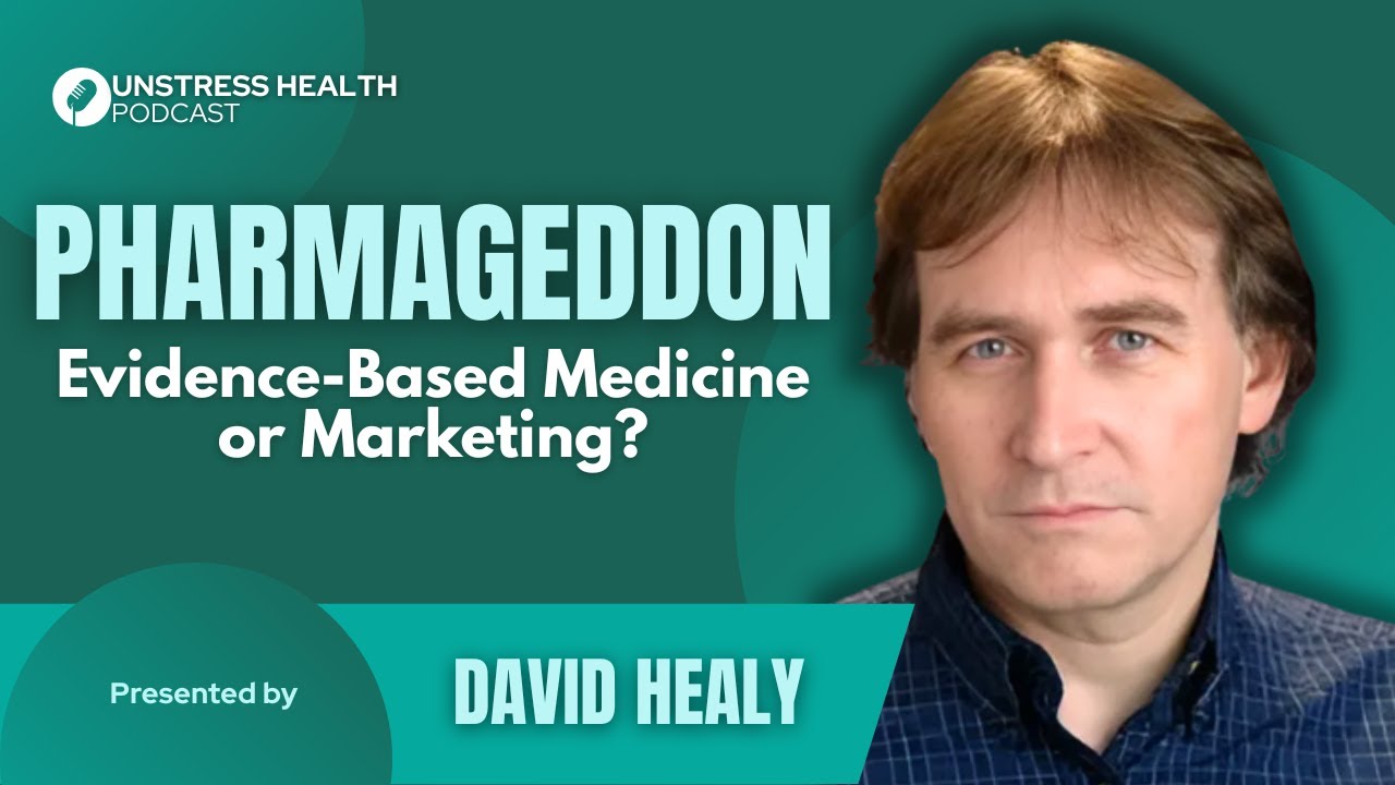 Prof David Healy: Pharmageddon - Evidence-Based Medicine or Marketing ...