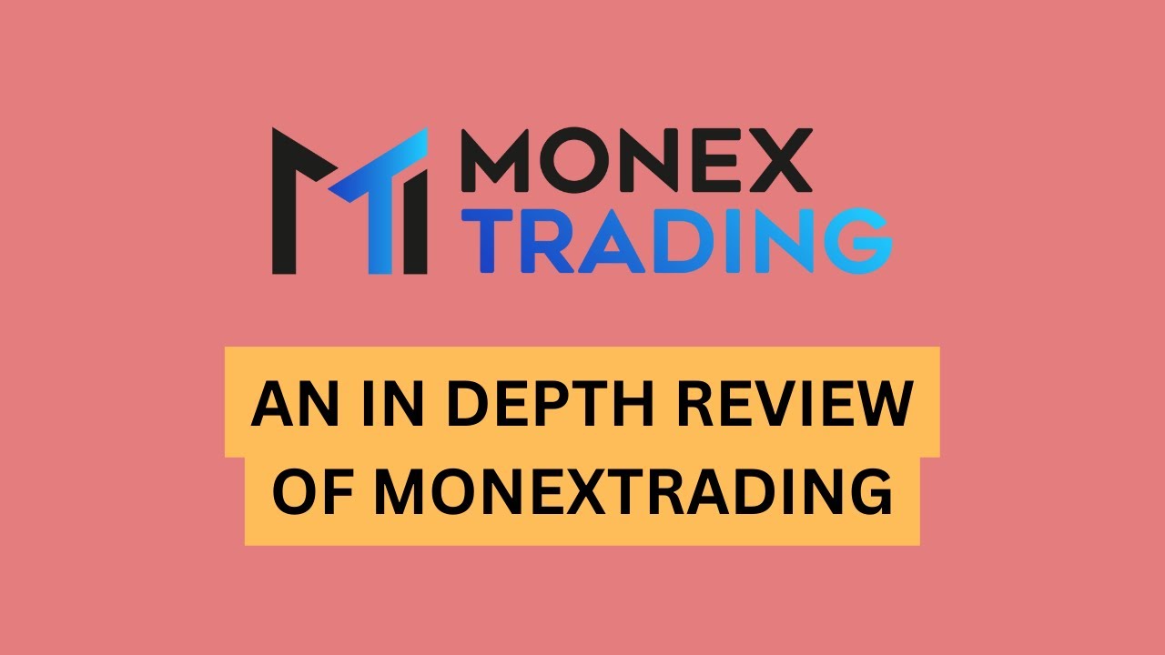 AN IN DEPTH REVIEW OF MONEXTRADING | MonexTrading REVIEW | Trading platform review