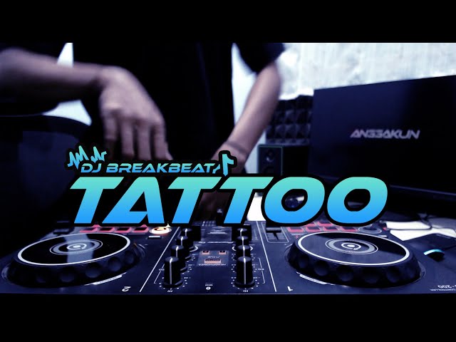 DJ TATTOO BREAKBEAT FULL BASS TERBARU class=