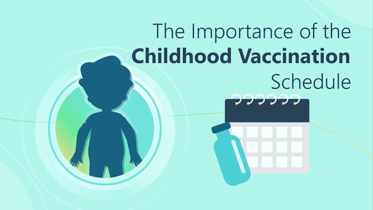 The importance of the childhood vaccination schedule