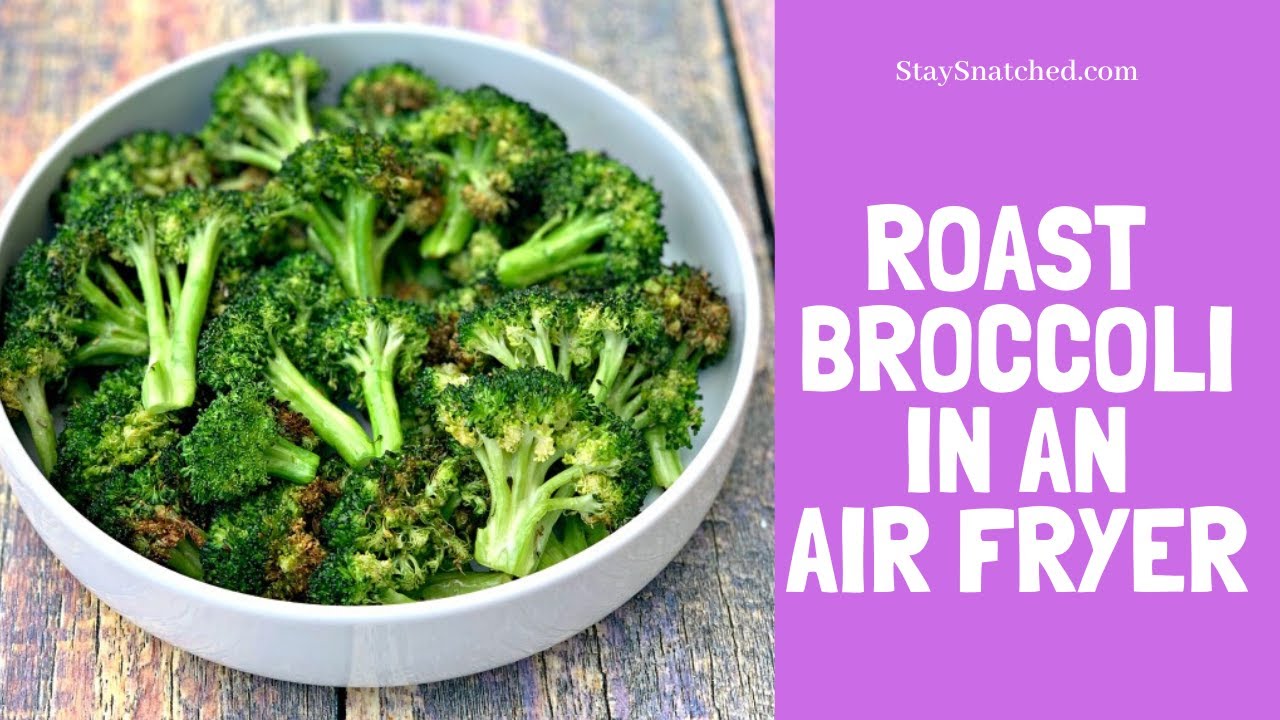 How to Roast Broccoli in an Air Fryer YouTube