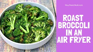 Roasted air fryer broccoli recipe get the here:
https://www.staysnatched.com/air-fryer-roasted-broccoli/ easy is a
quick ve...