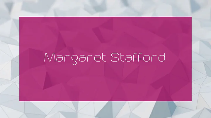 Margaret Stafford - appearance