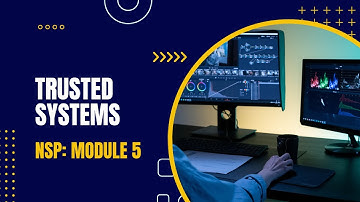 Trusted System:Concept, Data Access Control, Trojan Horse |CST409|NSP MODULE 5|KTU|Anna Thomas|SJCET