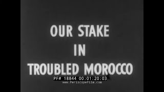 " OUR STAKE IN TROUBLED MOROCCO " 1953 B-36 BOMBER BASE  MOHAMMED V YUSEF  OPERATION REFLEX  18844