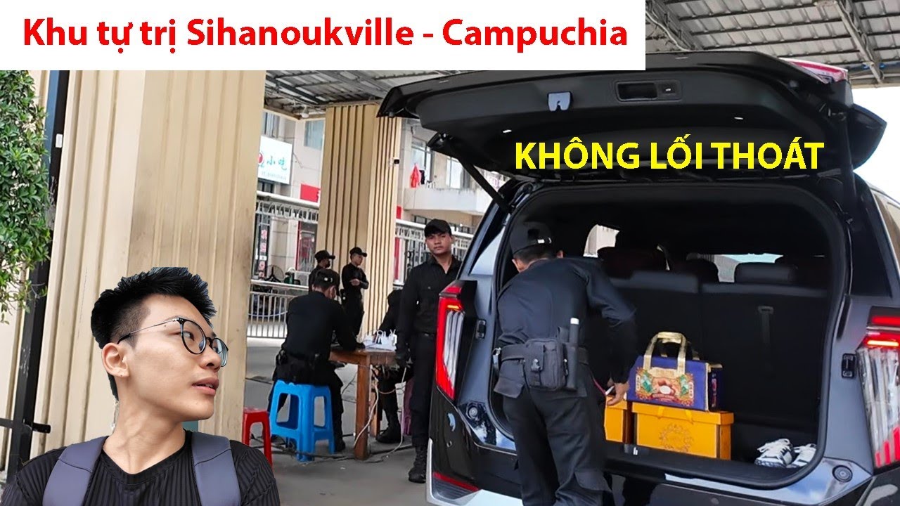 Khu Tự Trị Sihanoukville Campuchia - Cạm Bẫy Không Lối Thoát