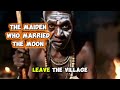 The Maiden Who Married The Moon. #africanfolklore #africanstories #ancestralwisdom 