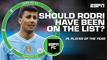 Premier League Player of the Year Shortlist Revealed: Where’s Rodri? – Hislop | ESPN FC