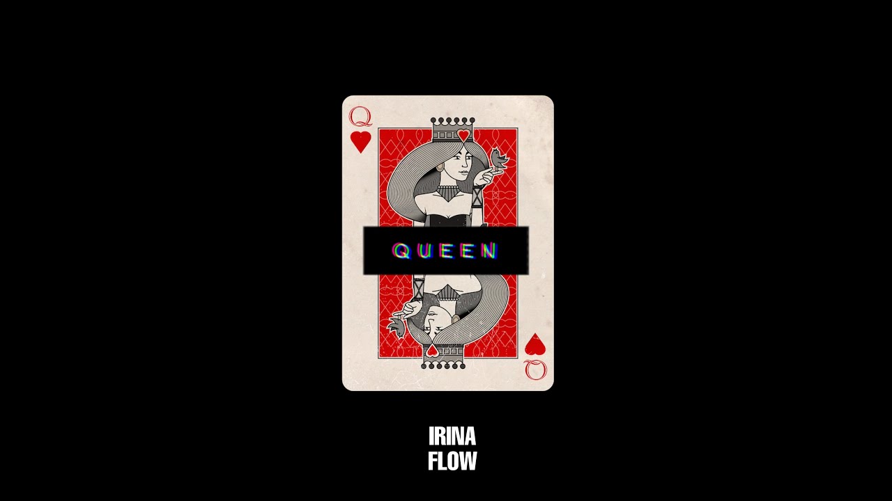Irina Flow - QUEEN | Official Audio