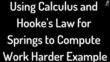 Using Calculus and Hooke