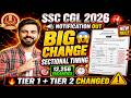 SSC CGL 2026 Notification Out 🔥Exam Pattern 😱 Tier 1 + Tier 2 Changes 🚀 12,256 Vacancies