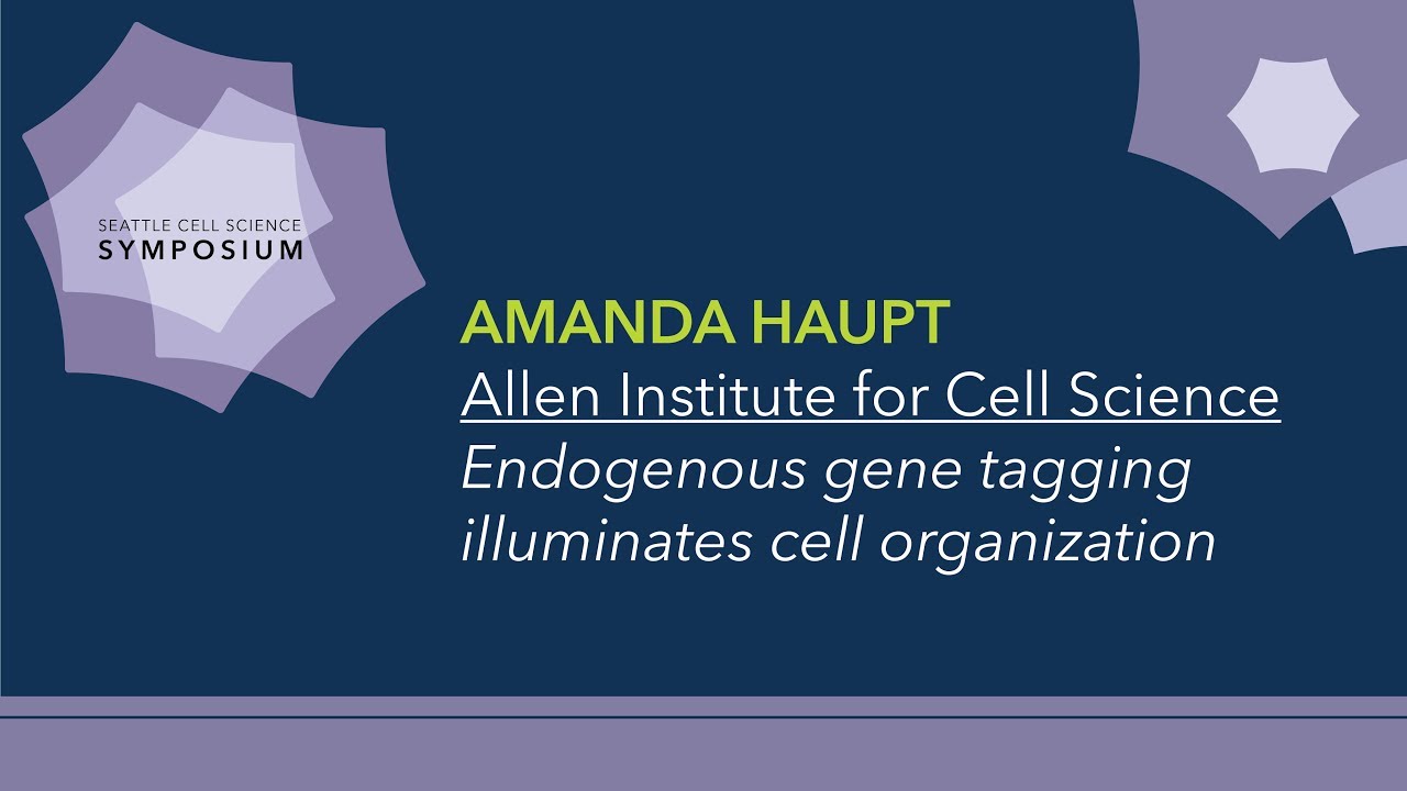 Amanda Haupt | Seattle Cell Science Symposium 2017