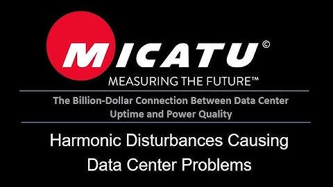 Harmonic Disturbances Cause Data Center Problems