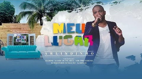 Thumbnail of Arlindinho - Meu Lugar [Completo]