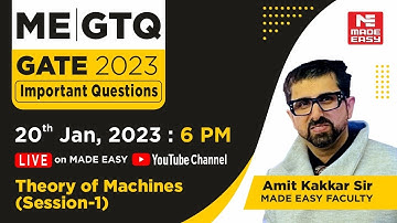 GATE Through Questions (GTQ) | GATE 2023| ME | Theory of Machines -1| By Amit Kakkar Sir | MADE EASY