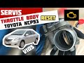 Cara servis throttle body toyota vios reset flap timing padam Lampu check engine menyala