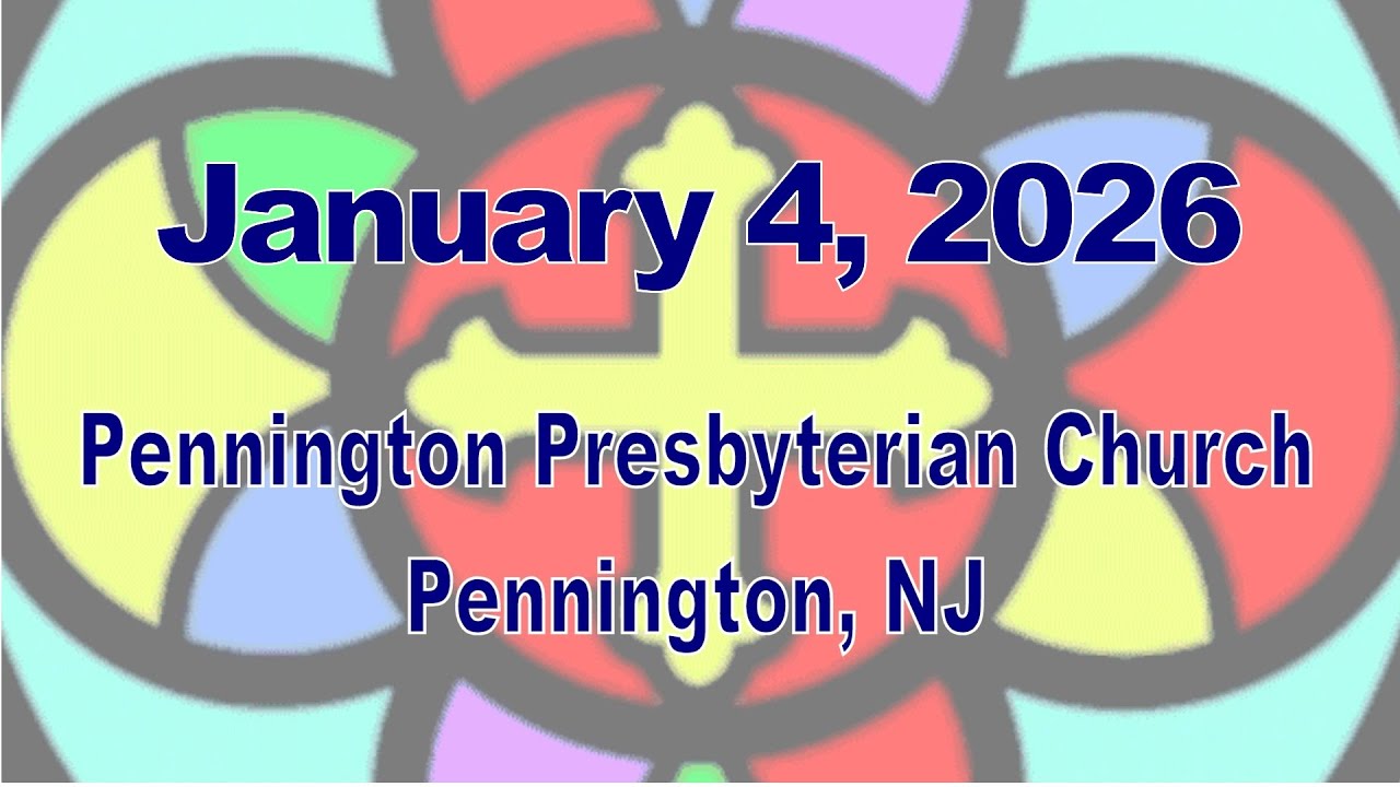 Worship Service -  January 4, 2026 • 10:15 am