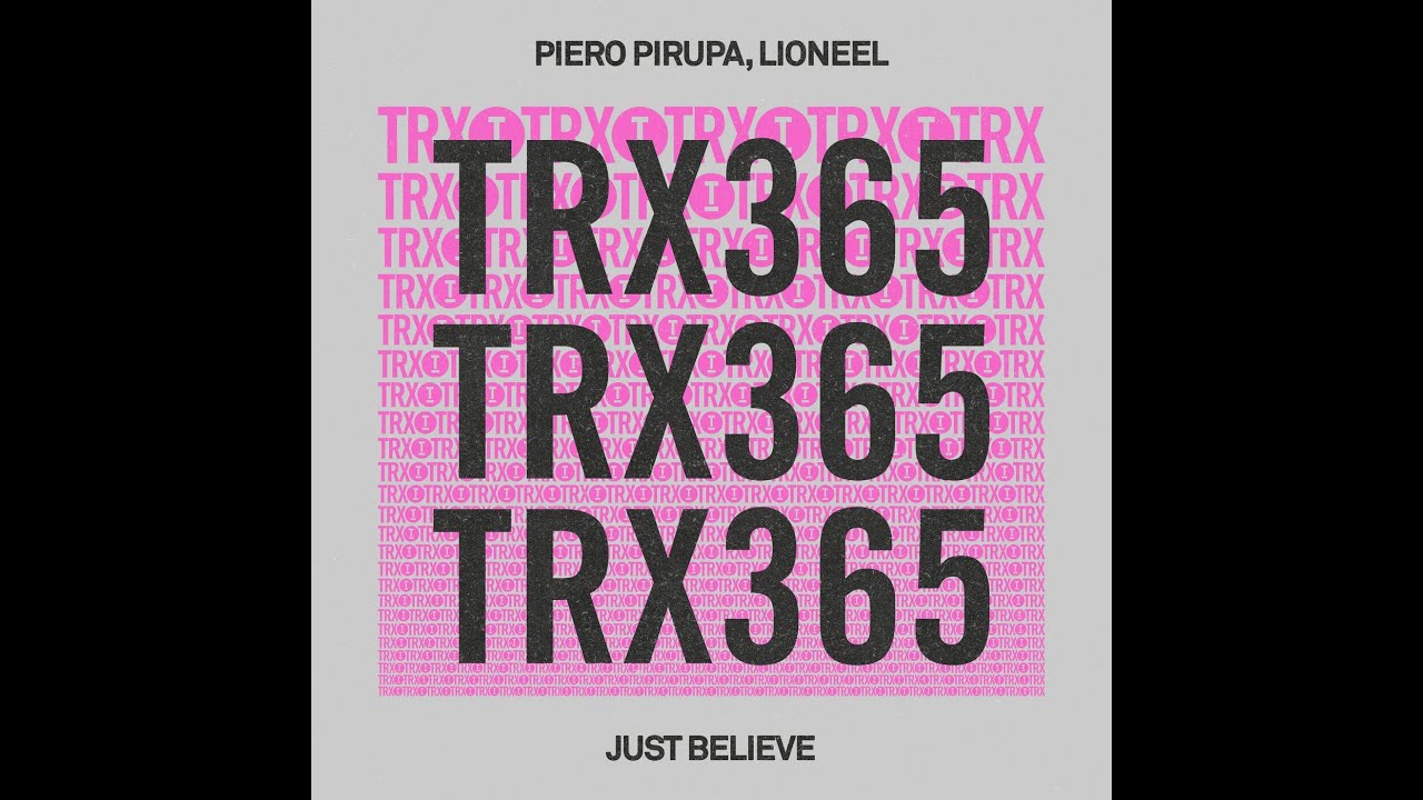 Piero Pirupa, LIONEEL - Just Believe (Extended Mix) bekijken op YouTube Piero Pirupa, LIONEEL - Just Believe (Extended Mix) bekijken op YouTube