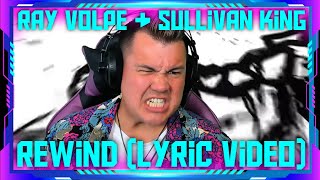 Reaction to RAY VOLPE & SULLIVAN KING - REWIND (Official Visualizer) | THE WOLF HUNTERZ Jon