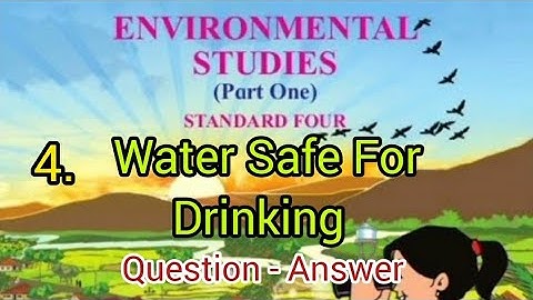 Water Safe For Drinking | Std - 4 | EVS - 1 | Lesson - 4 | Question Answers |MH Board English Medium