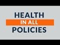 Health in all policies resource center introductory