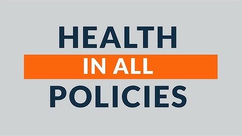 Health in All Policies Resource Center Introductory Video