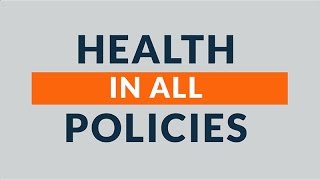 Health in All Policies Resource Center Introductory Video