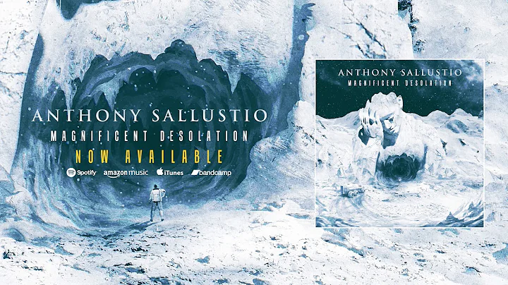 Magnificent Desolation - Anthony Sallustio