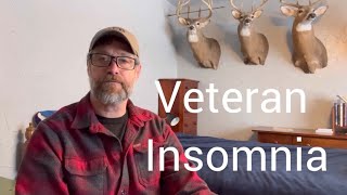 Veteran Insomnia: Have A Plan / Be Proactive vs. Reactive / Good Activities vs. Bad or Ugly!