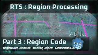 Region Grid System for an RTS : Godot RTS Region Processing Part 3 - Structure & Simple Tracking