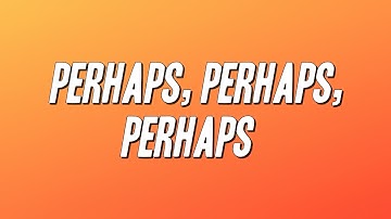 Doris Day - Perhaps, Perhaps, Perhaps (Lyrics)