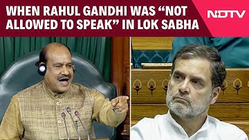 Rahul Gandhi Speech | I Am Not Being Allowed To Speak: Rahul Gandhi In Lok Sabha