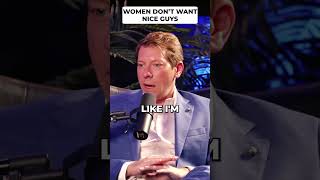 Women dont want nice guys