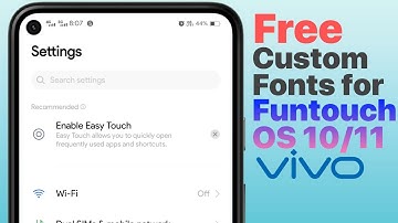 How to Get Free Custom Fonts on funtouch OS 11/Vivo Smartphones