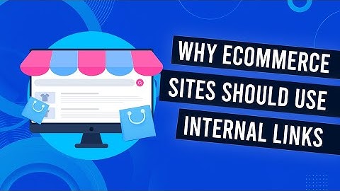 Why Every E-commerce Site Should Use Internal Link Building