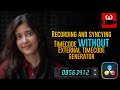 Recording & Syncing timecode without External timecode generator | Davinci Resolve