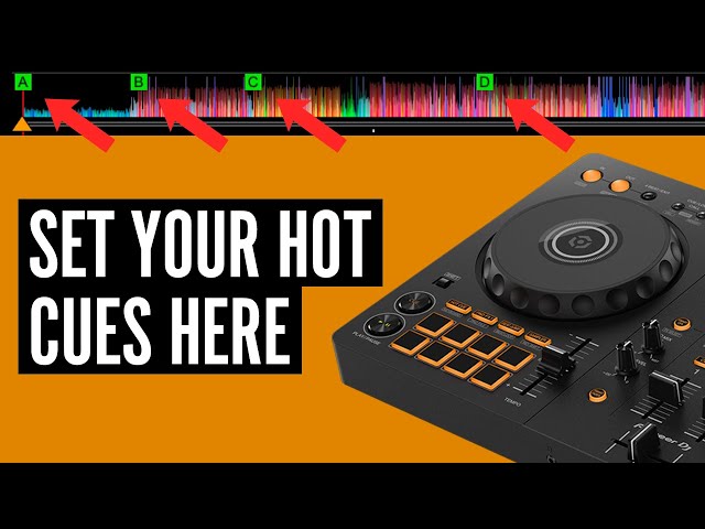 How & Where To Set Hot Cues For Quick Mixing class=