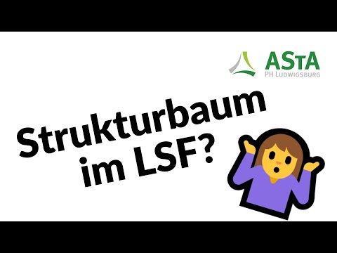 Der AStA erklärt LSF - 07 Strukturbaum