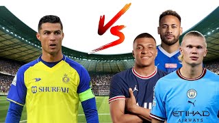 Al Nassr Ronaldo VS Neymar Mbappe Haaland (Footballer Comparisons)⚽️🔥