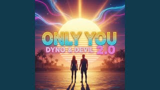 Only You 2.0 (Sunny Mix)