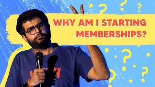 The Membership Video | Stand up Comedy by Aakash Mehta