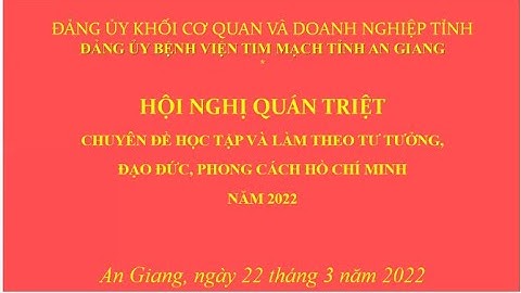 Hội nghị quán triệt Chuyên đề học tập và làm theo tư tưởng, đạo đức phong cách Hồ Chí Minh