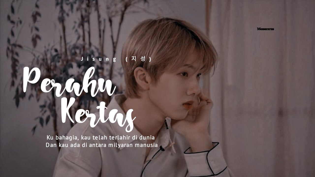 Perahu Kertas–Park Jisung (박지성)