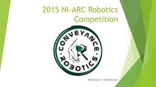 Conveyance Robotics - Milestone 5 Submission 2015
